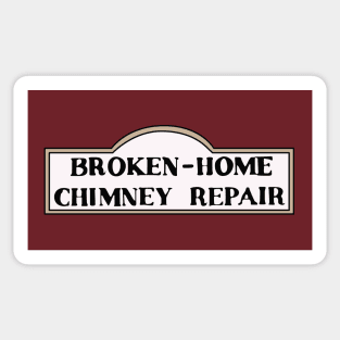 Broken-Home Chimney Repair Sticker